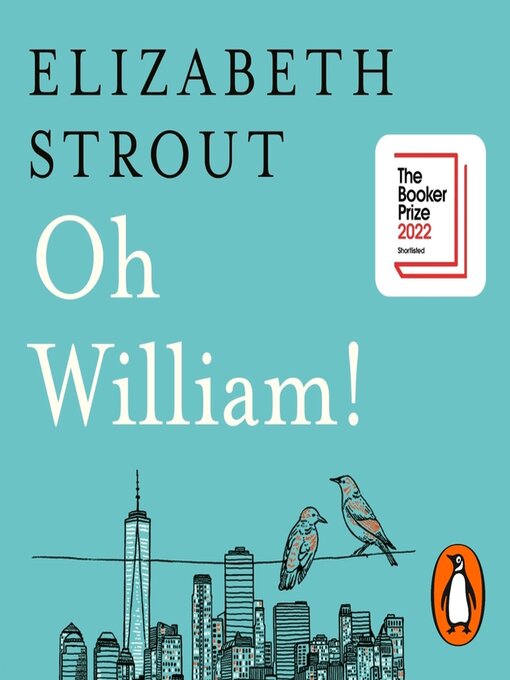 Title details for Oh William! by Elizabeth Strout - Available